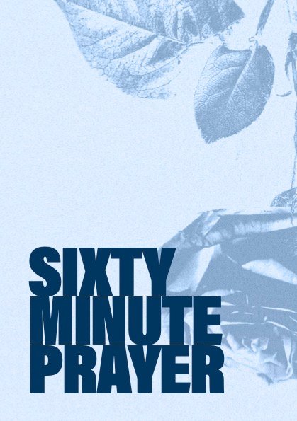 Sixty Minute Prayer